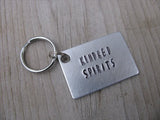 Friendship Keychain- "KINDRED SPIRITS" - Hand Stamped Metal Keychain