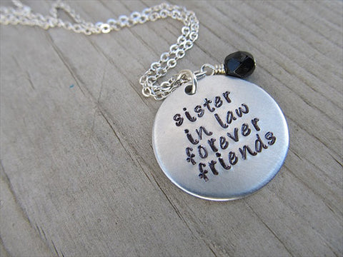 Sister In Law Inspiration Necklace- "sister in law forever friends"  - Hand-Stamped Necklace with an accent bead in your choice of colors