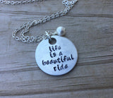Beautiful Ride Inspiration Necklace- "life is a beautiful ride" - Hand-Stamped Necklace with an accent bead in your choice of colors