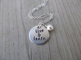Live and Learn Necklace- "live & learn"- Hand-Stamped Necklace with an accent bead in your choice of colors