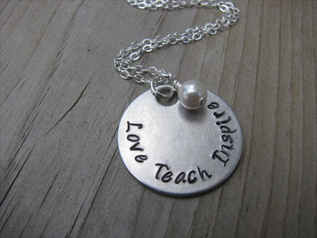 Teacher's Necklace "Love Teach Inspire"- Hand-Stamped Necklace with an accent bead of your choice