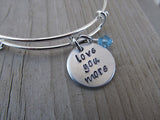 Love You More Bracelet- "love you more"  - Hand-Stamped Bracelet- Adjustable Bangle Bracelet with an accent bead in your choice of colors