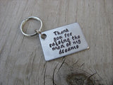 Mother in Law Keychain- "Thank you for raising the man of my dreams"- Hand Stamped Metal Keychain