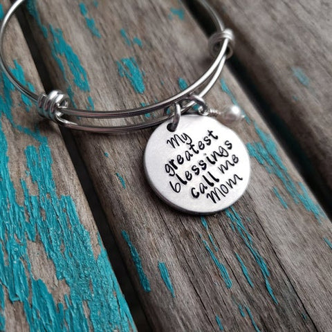 Mother's Bracelet- "My greatest blessings call me Mom" Bracelet-  Hand-Stamped Bracelet- Adjustable Bangle Bracelet with an accent bead of your choice