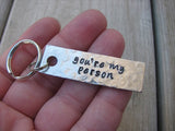 You're My Person Keychain - "you're my person" - Hand Stamped Metal Keychain- small, narrow keychain