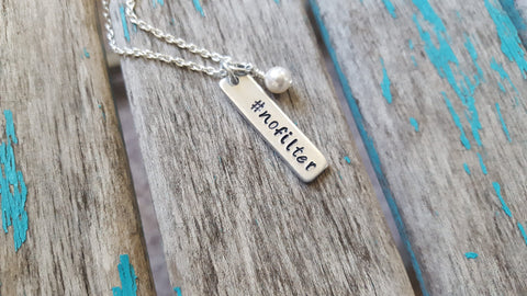 No Filter Inspiration Necklace "#nofilter"- Hand-Stamped Necklace with an accent bead of your choice