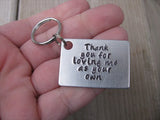 Stepmom/Stepdad Keychain, Foster Mom/Dad Keychain- "Thank you for loving me as your own" - Hand Stamped Metal Keychain