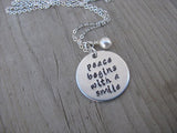 Peace Beings With A Smile Inspiration Necklace- "peace begins with a smile"  - Hand-Stamped Necklace with an accent bead in your choice of colors