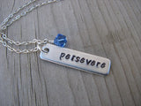 Persevere Inspiration Necklace "persevere"- Hand-Stamped Necklace with an accent bead in your choice of colors