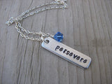 Persevere Inspiration Necklace "persevere"- Hand-Stamped Necklace with an accent bead in your choice of colors