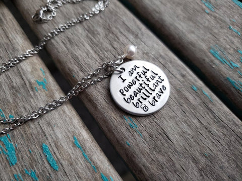 Affirmation Necklace- Hand-Stamped Necklace "I am powerful beautiful brilliant & brave" and with an accent bead in your choice of colors