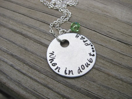 When In Doubt...Pray Inspiration Necklace- "When in doubt...pray" - Hand-Stamped Necklace with an accent bead in your choice of colors