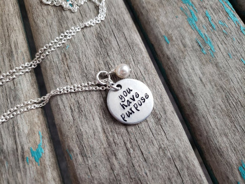 Purpose Necklace- Hand-Stamped Necklace "you have purpose" with an accent bead in your choice of colors