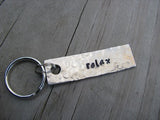 Relax Inspiration Keychain - "relax" - Hand Stamped Metal Keychain- small, narrow keychain