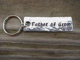 Father of the Groom Keychain - "Father of Groom" - Hand Stamped Metal Keychain- small, narrow keychain