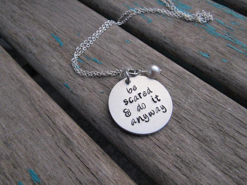 Do It Anyway Necklace- Hand-Stamped Necklace "be scared & do it anyway" and with an accent bead in your choice of colors