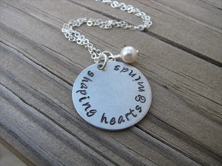 Teacher's Inspiration Necklace- "shaping hearts & minds" - Hand-Stamped Necklace with an accent bead in your choice of colors