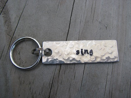 Sing Inspiration Keychain - "sing" - Hand Stamped Metal Keychain- small, narrow keychain