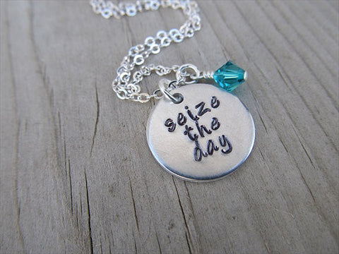 Seize the Day Necklace- "seize the day" - Hand-Stamped Necklace with an accent bead of your choice
