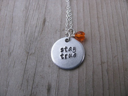 Stay True Inspiration Necklace- "stay true" - Hand-Stamped Necklace with an accent bead of your choice