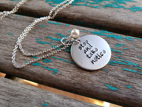 Take Notice Inspiration Necklace- "stop and take notice" - Hand-Stamped Necklace with an accent bead in your choice of colors