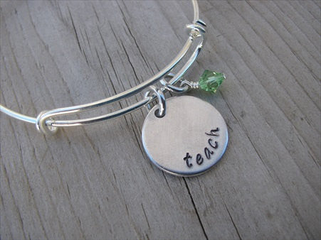 Teach Inspiration Bracelet- "teach"  - Hand-Stamped Bracelet  -Adjustable Bangle Bracelet with an accent bead of your choice