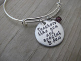 Teacher's Bracelet- "Teachers like you are special & few"  - Hand-Stamped Bracelet- Adjustable Bangle Bracelet with an accent bead of your choice