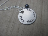Then There Was You Inspiration Necklace- "then there was you" - Hand-Stamped Necklace with an accent bead in your choice of colors