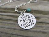 Inspiration Necklace- "These are a few of my favorite things" with a heart - Hand-Stamped Necklace with an accent bead of your choice