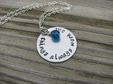 Things Always Work Out Inspiration Necklace- "things always work out" - Hand-Stamped Necklace with an accent bead in your choice of colors