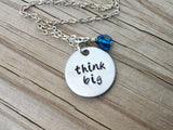 Think Big Inspiration Necklace- "think big"- Hand-Stamped Necklace with an accent bead in your choice of colors