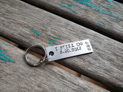 Personalized Anniversary Keychain- Hand Stamped Metal Keychain- "I STILL DO" with date and initials of your choice