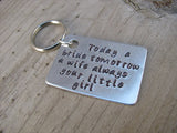 Mother of the Bride or Father of Bride Keychain- "Today a bride tomorrow a wife always your little girl" - Hand Stamped Metal Keychain