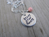 Trust Your Heart Inspiration Necklace- "trust your heart"- Hand-Stamped Necklace with an accent bead of your choice