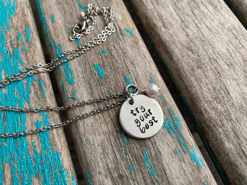 Try Your Best Necklace- Hand-Stamped Necklace "try your best" with an accent bead in your choice of colors