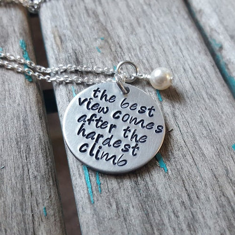 Inspiration Necklace- Hand-Stamped Necklace "the best view comes after the hardest climb" with an accent bead in your choice of colors