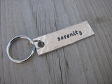 Serenity Inspiration Keychain - "serenity"  - Hand Stamped Metal Keychain- small, narrow keychain