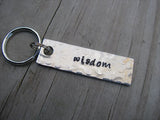 Wisdom Inspiration Keychain - "wisdom"  - Hand Stamped Metal Keychain- small, narrow keychain